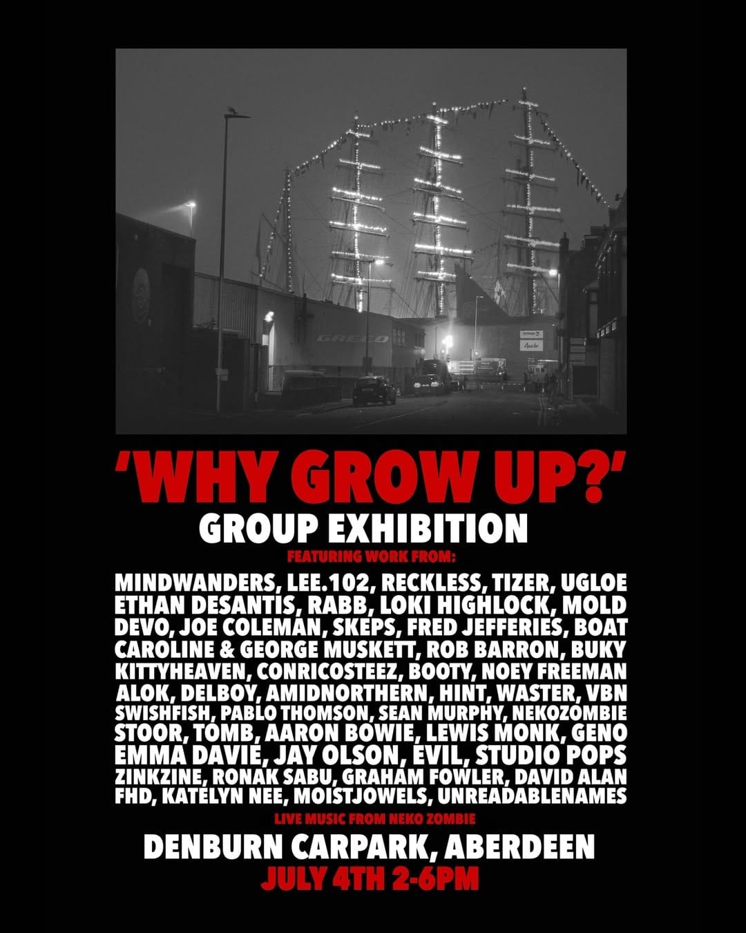 Alt text (under 100 char): Black and white poster for 'Why Grow Up?' street art group exhibition in Aberdeen